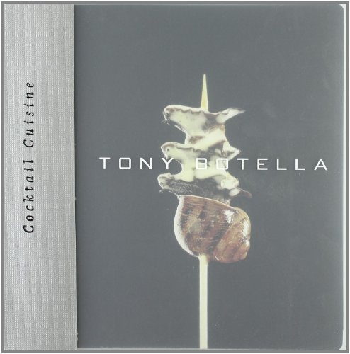 Beispielbild fr Cocktail Cuisine by Tony Botella, Hardcover 214 pages zum Verkauf von Better World Books