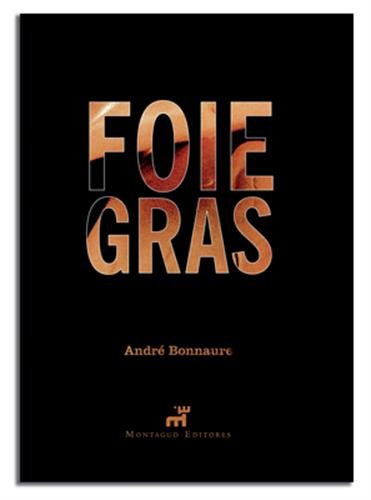 Stock image for FOIE GRAS (FRANCES) for sale by Siglo Actual libros
