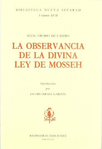 Beispielbild fr La observancia de la divina ley de Mosseh . Introduccion por Jacobo Israel Garzon. zum Verkauf von Ganymed - Wissenschaftliches Antiquariat