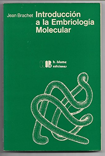 9788472140738: Introduccin a la Embriologa Molecular