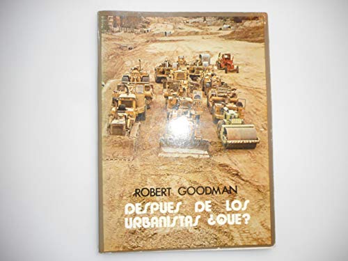 Stock image for Despus De Los Urbanistas Qu? for sale by Guido Soroka Bookseller