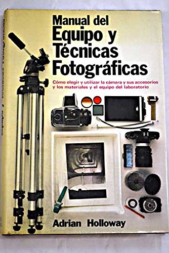9788472142282: Manual del equipo y tecnicas fotograficas