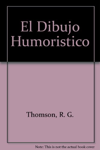 9788472143524: El Dibujo Humoristico (Spanish Edition)