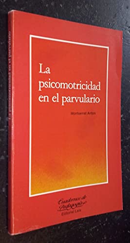 Imagen de archivo de La psicomotricidad en el parvulario a la venta por LibroUsado CA