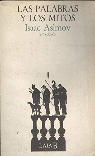 Las Palabras y Los Mitos - Isaac Asimov