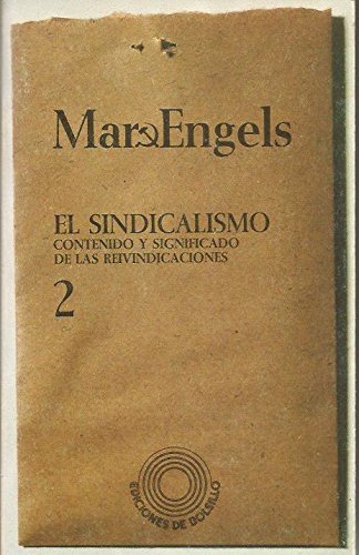 Imagen de archivo de El Sindicalismo Contenido Y Significado De Las Reivindicaciones. 2 a la venta por RecicLibros