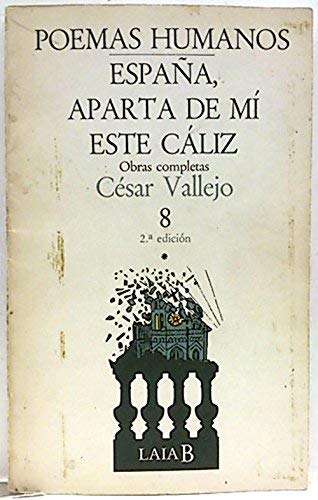 9788472223455: Poemas Humanos. Espaa aparta de m este Cliz Vallejo: Obras completas. (Tomo 8)