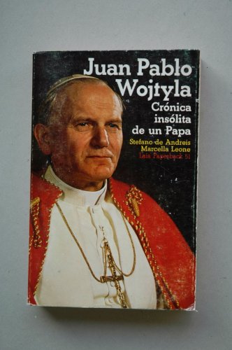 9788472229006: JUAN PABLO WOJTYLA - Cronica insolita de un Papa