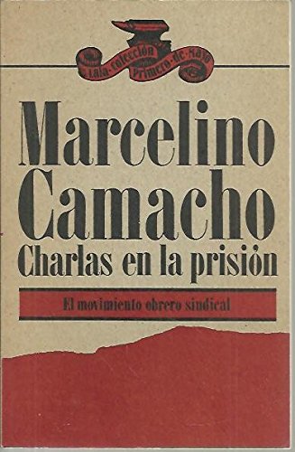 Imagen de archivo de Charlas en la prisin: el movimiento obrero sindical a la venta por ZuiaBooks