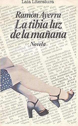 9788472229860: La tibia luz de la maana: Novela (Laia/Literatura)