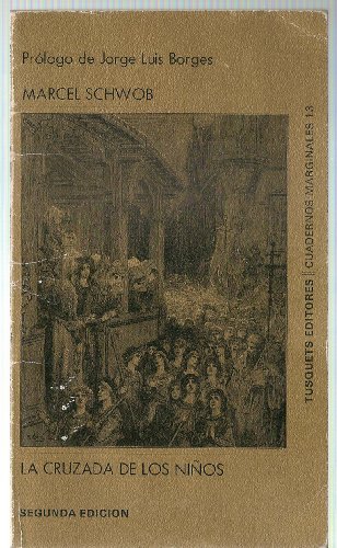 La cruzada de los niÃ±os (Spanish Edition) (9788472230132) by Schwob, Marcel