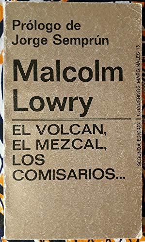 Volcan El Mezcal Los Comisarios (coleccion Marginales) - Lo - Lowry, Malcolm