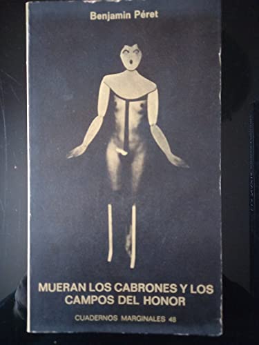 Mueran los cabrones y los campos del honor (Spanish Edition) (9788472230484) by PÃ©ret, Benjamin