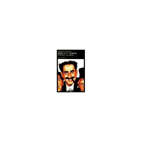 9788472232075: Hola y adis! Groucho y sus amigos (Spanish Edition)