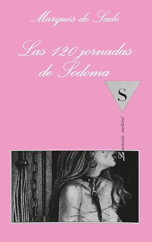 Las 120 jornadas de Sodoma (.) (Spanish Edition)