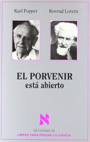 El porvenir estÃ¡ abierto (Spanish Edition) (9788472235793) by Popper, Karl R.; Lorenz, Konrad