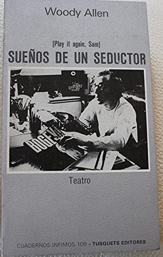 SUEÑOS DE UN SEDUCTOR ( PLAY IT AGAIN, SAM ) TEATRO