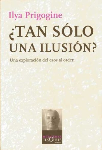 Beispielbild fr tan Slo Una Ilusin?: Una Exploracin Del Caos Al Orden zum Verkauf von Hamelyn