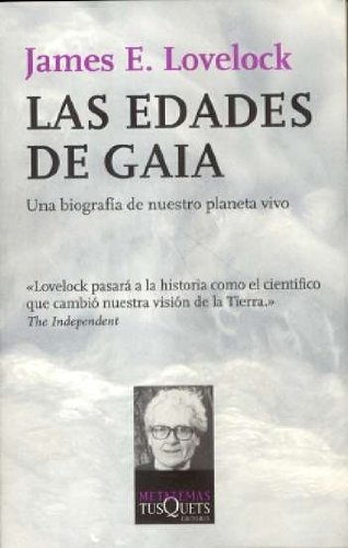 Las edades de Gaia: Una biografÃ­a de nuestro planeta vivo (Spanish Edition) (9788472236462) by Lovelock, James