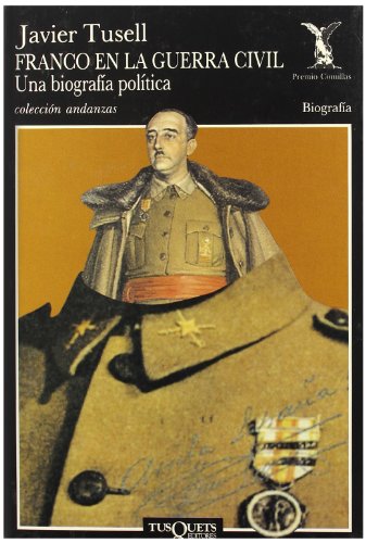 Stock image for Franco en la Guerra Civil. Una biografia politica for sale by Librera 7 Colores