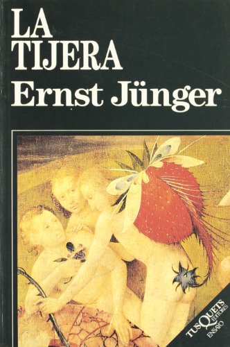 La tijera (Spanish Edition) (9788472236523) by JÃ¼nger, Ernst