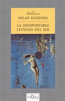 Stock image for LA Insoportable Levedad Del Ser/the Unbearable Lightness of Being (Spanish Edition) for sale by HPB-Diamond