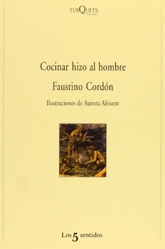 Imagen de archivo de Cocinar hizo al hombre (Los Cinco Sentidos) a la venta por medimops