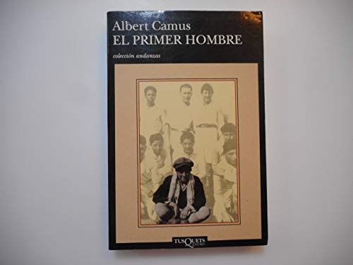 9788472238312: El primer hombre: 228 (Andanzas)