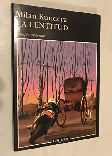 9788472238558: La lentitud (Andanzas) (Spanish Edition)