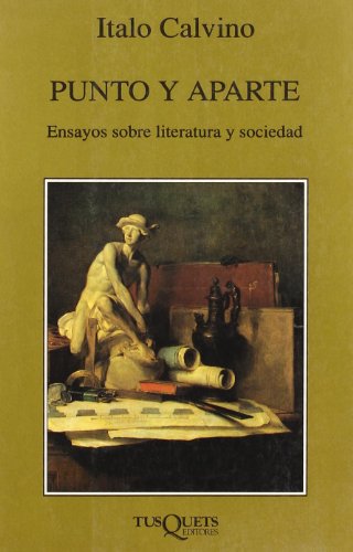 Punto y aparte. Ensayos sobre literatura y sociedad. - Calvino, Italo