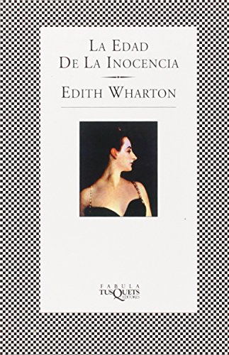 La edad de la inocencia (Andanzas / Adventures) (Spanish Edition) (9788472238626) by Wharton, Edith