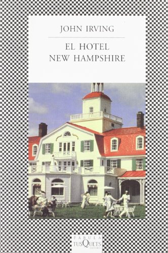 Beispielbild fr El Hotel New Hampshire (Fabula (Tusquets Editores)) zum Verkauf von medimops