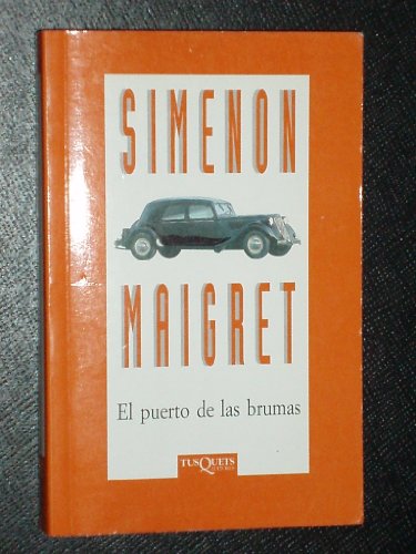 El Puerto De Las Brumas (Spanish Edition) (9788472238855) by Simenon, Georges