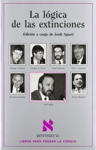 La lÃ³gica de las extinciones (Spanish Edition) (9788472239456) by AA. VV.