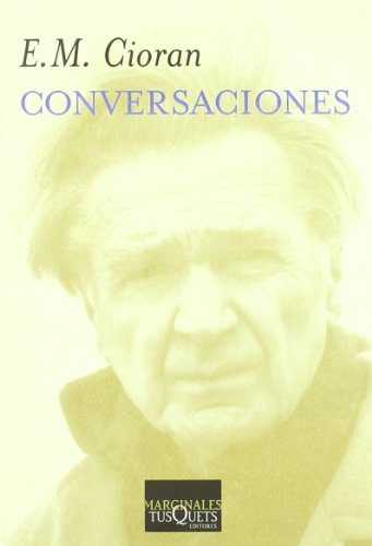 Conversaciones - Émile Michel Cioran