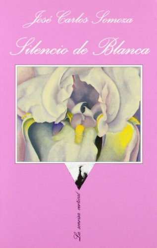 Beispielbild für Silencio de Blanca (La Sonrisa Vertical, Band 2) zum Verkauf von medimops