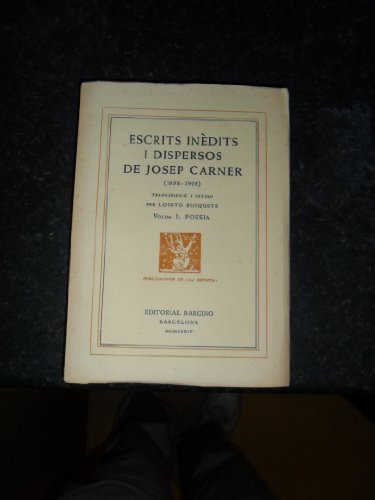 Imagen de archivo de Escrits Inedits I Dispersos De Josep Carner (1898-1903) a la venta por Clement Burston Books