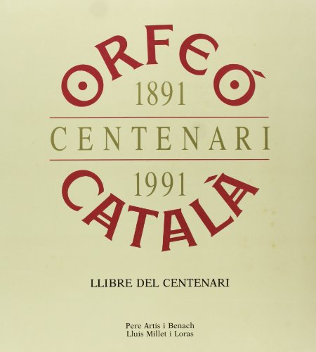 Stock image for ORFEO CATALA 1891-1991. Llibre del Centenari for sale by Ducable Libros