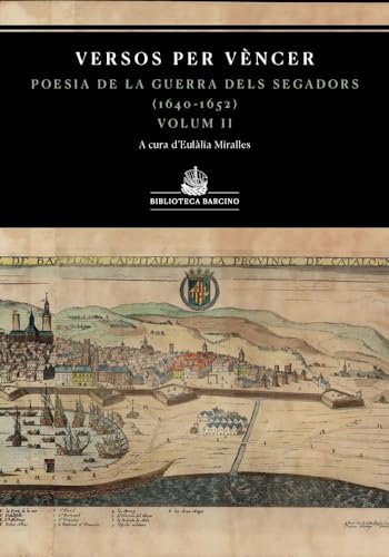 9788472269231: Versos Per Vencer - Antologia De La Guerra Dels Segadors (1640-1652) Vol Ii: 17 (Biblioteca Barcino)
