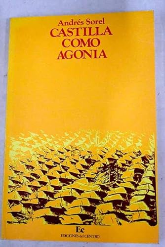 Stock image for Castilla como Agonia for sale by Librera Gonzalez Sabio