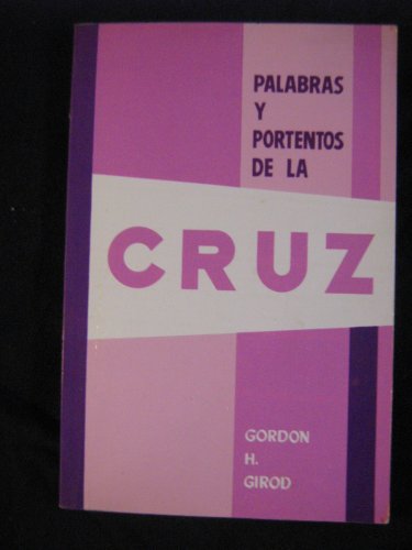 Imagen de archivo de PALABRAS Y PORTENTOS DE LA CRUZ a la venta por Zilis Select Books