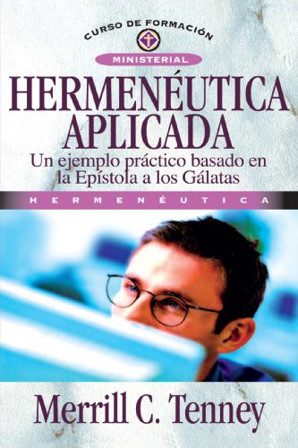 Hermeneutica Aplicada (Spanish Edition) (9788472280779) by Tenney, Merrill C.