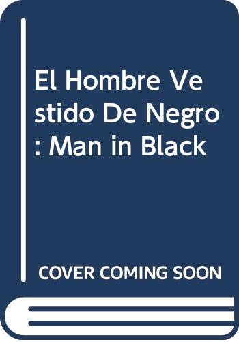 9788472282926: El Hombre Vestido De Negro: Man in Black