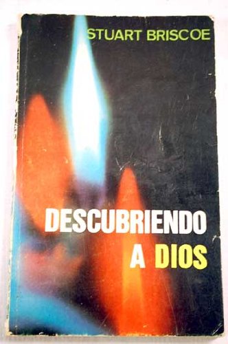 Descubriendo a Dios: Esquemas praÌcticos para una vida cristiana (Libros CLIE) (Spanish Edition) (9788472283039) by Briscoe, D. Stuart