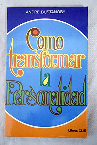 Stock image for Cmo transformar la personalidad for sale by Iridium_Books
