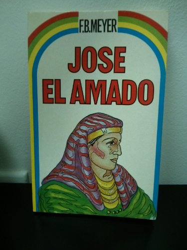 Imagen de archivo de Jose, El Amado, Odiado y Exaltado (English and Spanish Edition) a la venta por medimops