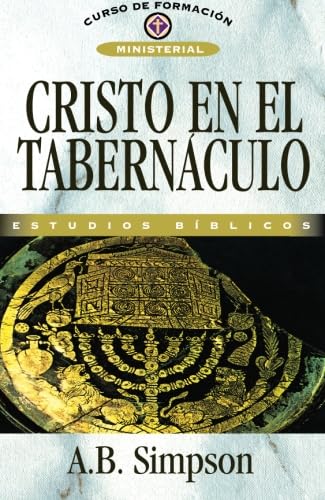 Cristo en el tabernÃ¡culo (Spanish Edition) (9788472287068) by Simpson, A B