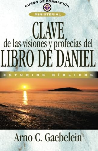 Imagen de archivo de Clave de las visiones y profecas del libro de Daniel (Spanish Edition) a la venta por Books Unplugged