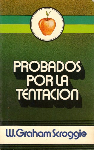 Imagen de archivo de PROBADOS POR LA TENTACIN a la venta por Zilis Select Books