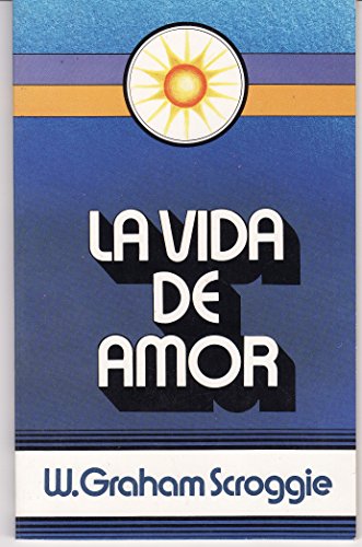 Stock image for LA VIDA DE AMOR for sale by Zilis Select Books